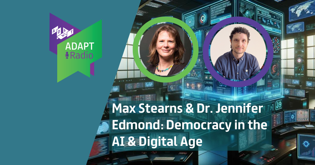 Dr. Jennifer Edmond & Max Stearns: Democracy in the AI & Digital Age