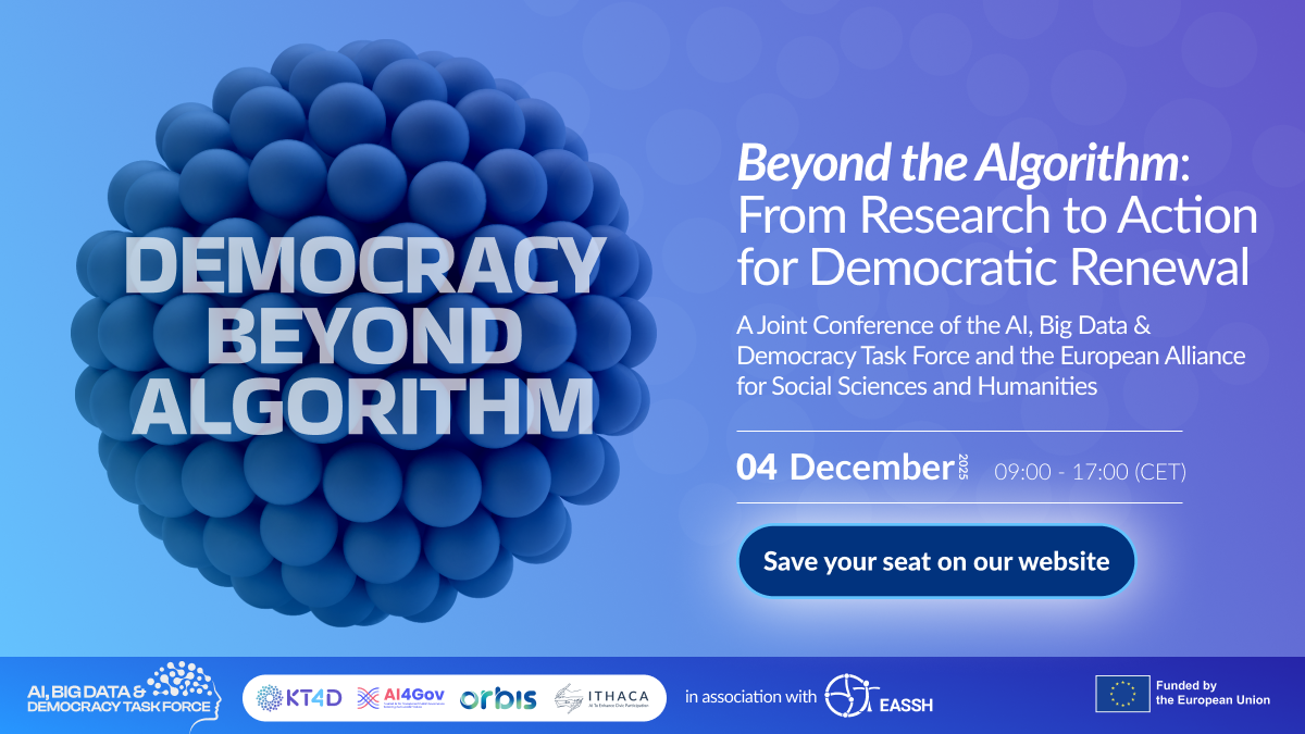 On 4 December 2025 in Brussels, the KT4D final event will take place as part of a joint conference of the AI, Big Data & Democracy Task Force and the European Allaince for Social Sciences and Humanities.