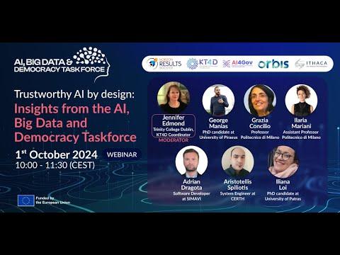 Embedded thumbnail for WEBINAR Trustworthy AI by design Insights from the AI, Big Data and Democracy Taskforce